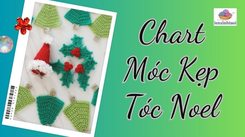 Chart Móc Kẹp Tóc Noel - Cây Giáng sinh và Mũ Noel mini