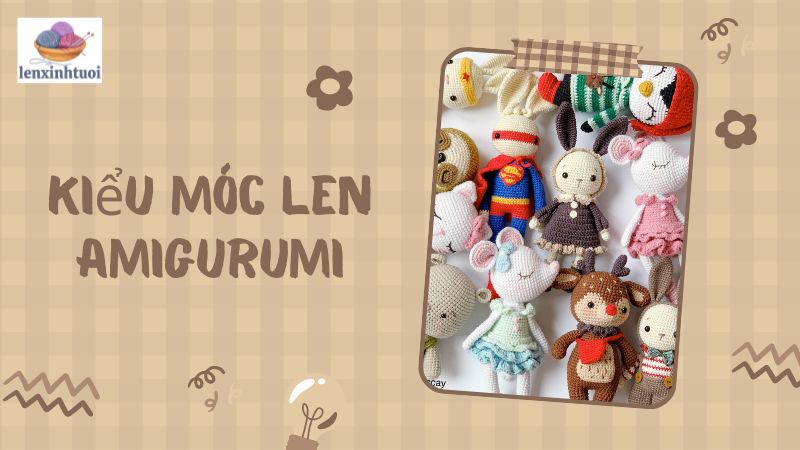 Kiểu Móc Len Amigurumi