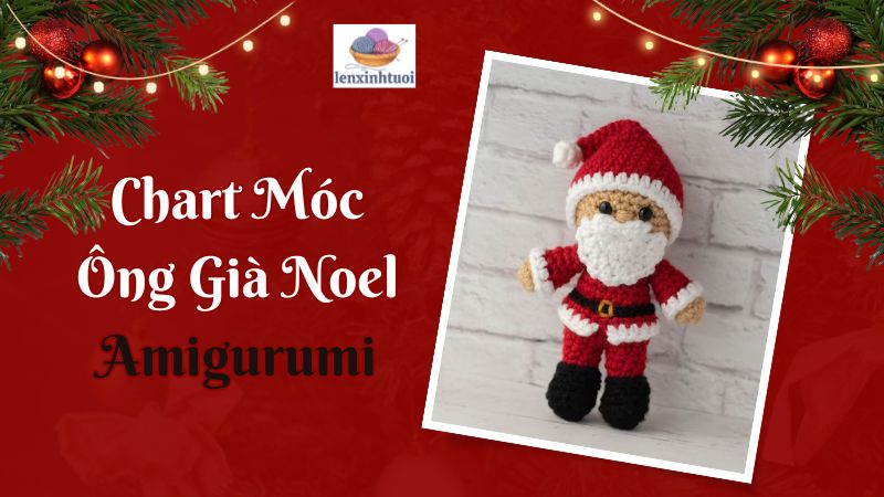 Chart Móc Ông Già Noel Amigurumi